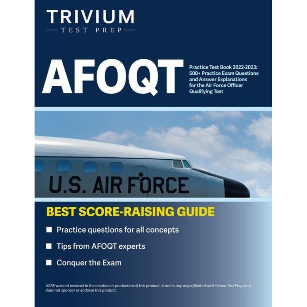 AFOQT Practice Test Book 2022-2023: 500+ Practice Exam Questions and Answer Expl